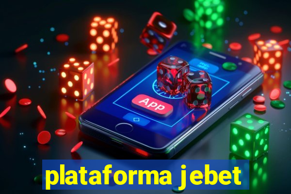 plataforma jebet